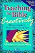 Teaching the Bible Creatively