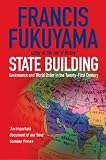 State Building: Governance and World Order in the Twenty-first Century