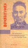 Produkt-Bild: Das Qi pflegen: Die geheimen Trainingsdokumente der Familie Yang nach Chen Gong