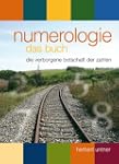 Numerologie, das Buch: Die verborgene...