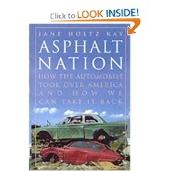 Asphalt Nation: How the Automobile Took Over America and How We Can Take It Back