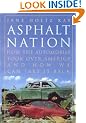 Asphalt Nation: How the Automobile Took Over America and How We Can Take It Back