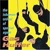 The Inhuman Ordeal Of Agent Gas Huffer