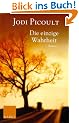 Die einzige Wahrheit: Roman