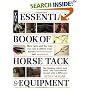 The Essential Book of Horse Tack and Equipment