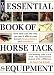 Book Essential Book of Horse Tack & Equipment
