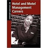 Opportunities in Hotel and Motel Management Careers