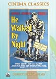 He Walked By Night