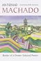Border of a Dream: Selected Poems of Antonio Machado (Spanish and English Edition)
