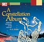 A Constellation Album: Stars and Mythology of the Night Sky
