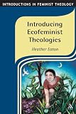 Buy : Introducing Ecofeminist Theologies (Introductions In Feminist Theology)