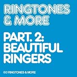 Ringtones&MorePart.2:BeautifulRingers