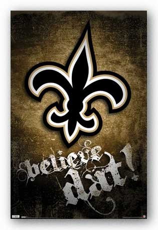 NFL Poster Logo believe dat! # New Orleans Saints