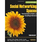 Social Networking Spaces: From Facebook to Twitter and Everything In Between (Beginning)