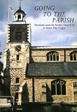 Going to the Parish : Mortlake and the Parish Church of St Mary the Virgin