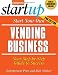 Start Your Own Vending Business (Startup) Start Your Own Vending Business (Startup)