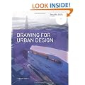 Drawing for Urban Design: Portfolio Skills Series