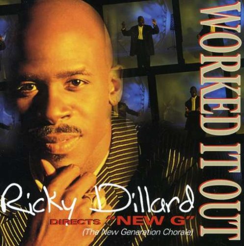 Ricky Dillard - Worked It Out - Zortam Music