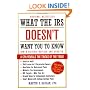 What the IRS Doesn't Want You to Know: A CPA Reveals the Tricks of the Trade