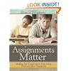Assignments Matter: Making the Connections That Help Students Meet Standards