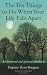 The Ten Things to Do When Your Life Falls Apart: An Emotional and Spiritual Handbook