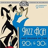 Jazz Age: Hot Sounds of the 20s and 30s