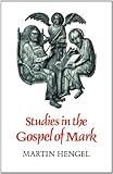 Studies in the Gospel of Mark