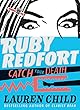 Ruby Redfort Catch Your Death (Book #3)