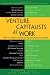 Venture Capitalists at Work: How VCs Identify and Build Billion-Dollar Successes