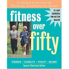 Fitness Over Fifty: An Exercise Guide From the National Institute on Aging
