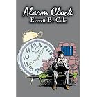 Alarm Clock by Everett B. Cole