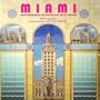 Miami: Mediterranean Splendor and Deco Dreams