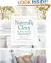 Naturally Clean: The Seventh Generation Guide to Safe & Healthy, Non-Toxic Cleaning