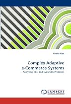 Complex Adaptive e-Commerce Systems: Analytical Tool and Evolution Processes