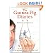 The Guinea Pig Diaries: My Life as an Experiment