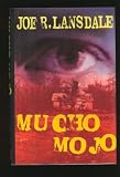 Mucho Mojo (0892964901) by Lansdale, Joe R.