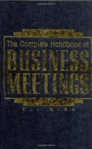 The Complete Handbook of Business Meetings