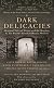 Dark Delicacies: Original Tales of Terror and the Macabre by the World's Greatest Horror Writers