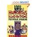 1001 More Humorous Illustrations for Public Speaking: Fresh, Timely, and Compelling Illustrations for Preachers, Teachers, and Speakers
