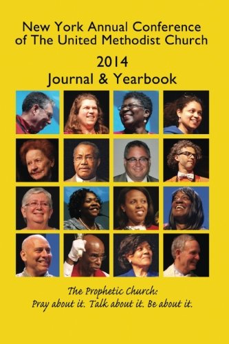 New York Annual Conference of The United Methodist Church 2014 Journal & Yearbook