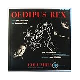 Igor Stravinsky: Oedipus Rex [Martha Modl, Peter Pears, Heinz Rehfuss, Otto Von Rohr, Helmut Krebs; Jean Cocteau; Cologne Radio Symphony Orchestra and Chorus; Igor Stravinsky, Conductor] (1951 Recording with 1952 Narration in French Recited By Jean Cocteau) [Remastered for CD by Greg Thompson]