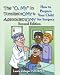 The "O, MY" in Tonsillectomy & Adenoidectomy: how to prepare your child for surgery, a parent's manual (Growing with Love)