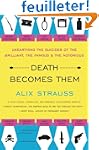 Death Becomes Them: Unearthing the Su...