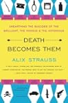 Death Becomes Them: Unearthing the Su...