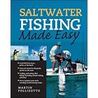 Saltwater Fishing Made Easy by Martin Pollizotto