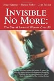Invisible No More: The Secret Lives of Women Over 50