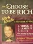 You Can Choose to Be Rich: Rich's Dad 3-step Guide to Wealth (12 Audio Cd's, VHS Tape & Spiral Bound Book)