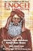 Enoch the Ethiopian: The Lost Prophet of the Bible : Greater Than Abraham, Holier Than Moses