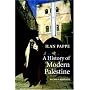 A History of Modern Palestine: One Land, Two Peoples