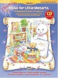Classroom Music for Little Mozarts 2: Curriculum Book & CD (Music for Little Mozarts)